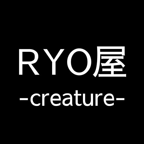 RYO屋-creature-